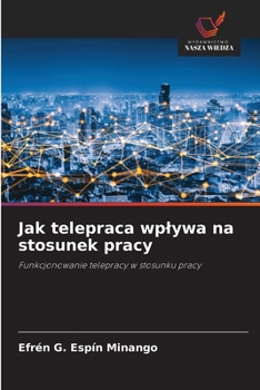 Paperback Jak telepraca wplywa na stosunek pracy [Polish] Book