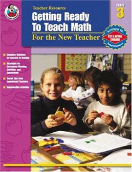 Paperback Getting Ready to Teach Math, Grade 3: For the New Teacher Book