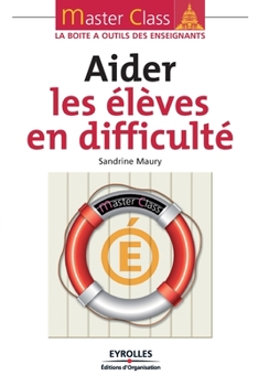 Paperback Aider les élèves en difficulté [French] Book
