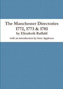 Paperback The Manchester Directories 1772, 1773 & 1781 Book