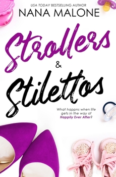 Strollers & Stilettos - Book #4 of the In Stilettos