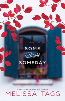 Paperback Some Bright Someday Book