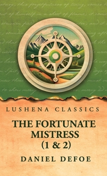 Hardcover The Fortunate Mistress (Parts 1 and 2) Book