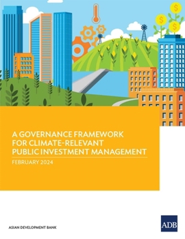 Paperback A Governance Framework for Climate-Relevant Public Investment Management Book
