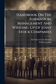 Paperback Handbook On The Formation, Management And Winding Up Of Joint Stock Companies Book