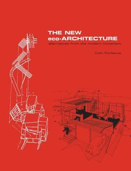 Paperback The New Eco-Architecture: Alternatives from the Modern Movement Book