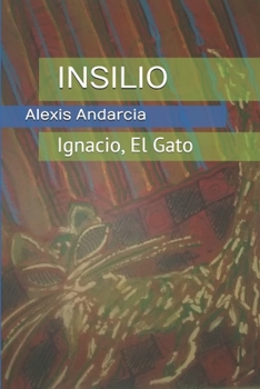 Paperback Insilio: Ignacio, El Gato [Spanish] Book