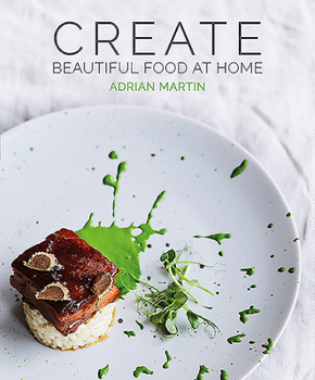 Hardcover Create Beautiful Food at Home Book