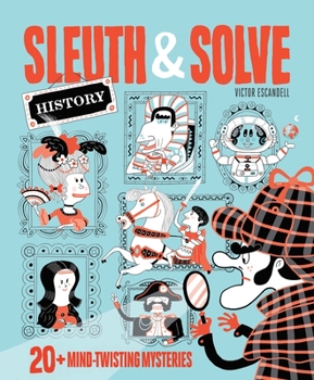 Hardcover Sleuth & Solve: 20+ Mind-Twisting Mysteries Book