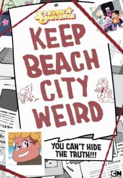 Paperback Keep Beach City Weird: You Can't Hide the Truth!!! Book