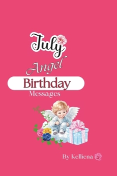 Angel Messages for the Month of July (Birthday Angel Messages)