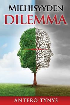 Paperback Miehisyyden Dilemma [Finnish] Book