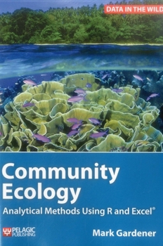 Paperback Community Ecology: Analytical Methods Using R and Excel Book