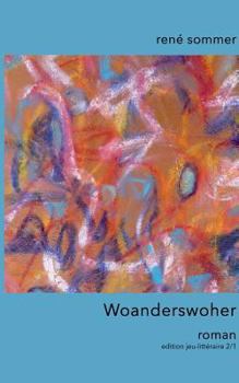 Paperback Woanderswoher: Roman [German] Book