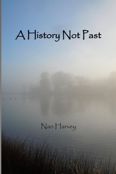 Paperback A History Not Past Book