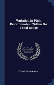 Hardcover Variation in Pitch Discrimination Within the Tonal Range Book