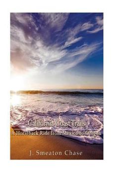 Paperback California Coast Trails: A Horseback Ride from Mexico to Oregon Book