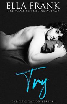 Paperback Try (The Temptation Series, 1) Book