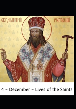 The Great Collection of the Lives of the Saints, Volume 4: December - Book #4 of the Great Collection of the Lives of the Saints
