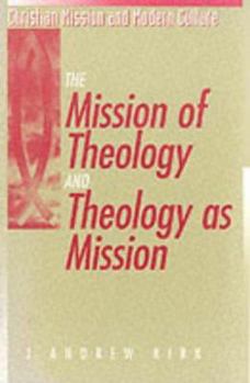 Paperback The Mission of Theology and Theology as Mission Book
