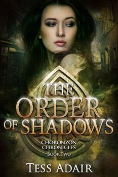 The Order of Shadows - Book #2 of the Choronzon Chronicles