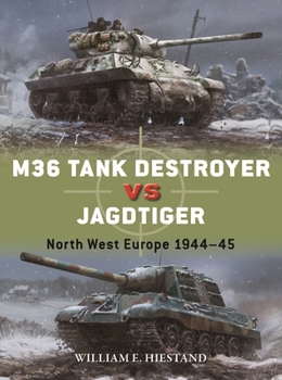 Paperback M36 Tank Destroyer Vs Jagdtiger: North West Europe 1944-45 Book