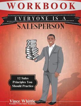Paperback Everyone Is A Salesperson Workbook Book