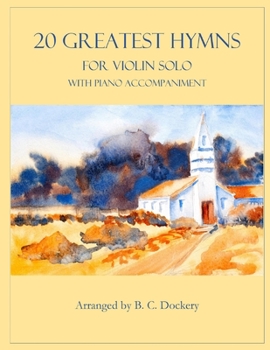 Paperback 20 Greatest Hymns for Violin Solo with Piano Accompaniment Book