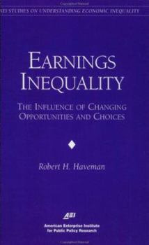 Paperback Earnings Inequality: The Influence of Changing Opportunities & Choices Book
