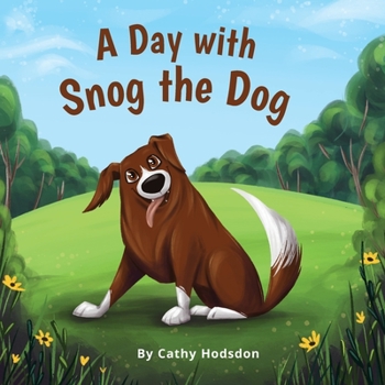 Paperback A Day with Snog the Dog Book