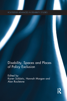 Paperback Disability, Spaces and Places of Policy Exclusion Book