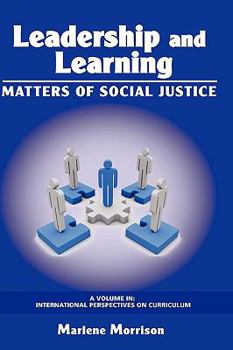 Hardcover Leadership and Learning: Matters of Social Justice (Hc) Book