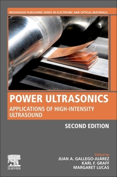 Paperback Power Ultrasonics: Applications of High-Intensity Ultrasound Book