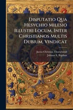 Paperback Disputatio Qua Hesychio Milesio Illustri Locum, Inter Christianos Multis Dubium, Vindicat Book
