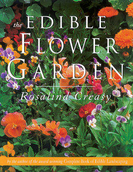 Paperback The Edible Flower Garden Book