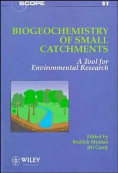 Hardcover Biogeochemistry of Small Catchments: A Tool for Environmental Research Book