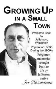 Paperback Growing Up in a Small Town Book