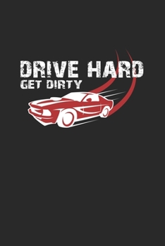 Drive hard get dirty: 6x9 Stock Car Racing | blank with numbers paper | notebook | notes