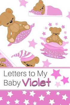 Paperback Letters to My Baby Violet: Personalized Journal for New Mommies with Baby Girl Book