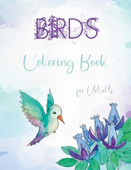 Paperback Birds Coloring Book for Adults: Stress Relieving Designs for Adults Relaxation, Adult Bird Coloring Books, Birds Coloring Book