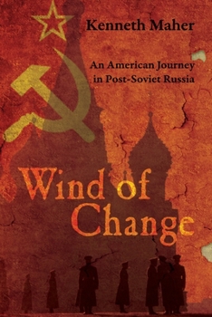 Paperback Wind of Change: An American Journey in Post-Soviet Russia Book