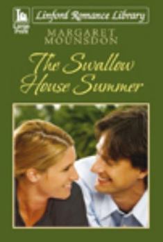 Paperback The Swallow House Summer (Linford Romance Library) [Large Print] Book
