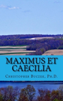 Paperback Maximus et Caecilia: A Latin Novella [Latin] Book