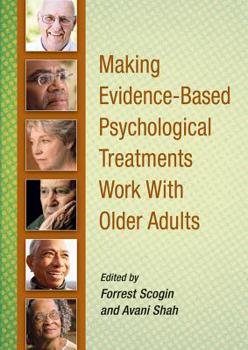 Hardcover Making Evidence-Based Psychological Treatments Work with Older Adults Book