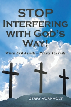 Paperback Stop Interfering with God's Way! Book