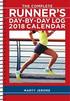 Calendar The Complete Runner's Day-By-Day Log 2018 Calendar Book
