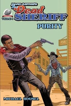 Paperback Mark Justice's The Dead Sheriff: Purity Book