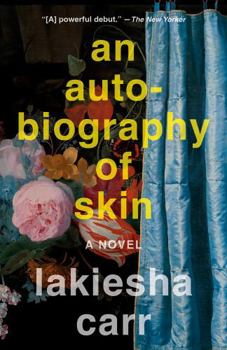 Paperback An Autobiography of Skin Book