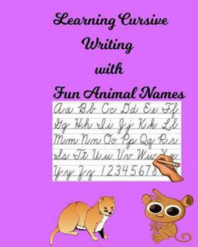 Paperback Learning Cursive Writing: Can You Write My Animal Name? What Animal Am I? for ages 6 to 8 years old Book