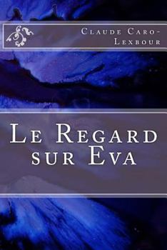 Paperback Le Regard sur Eva [French] Book